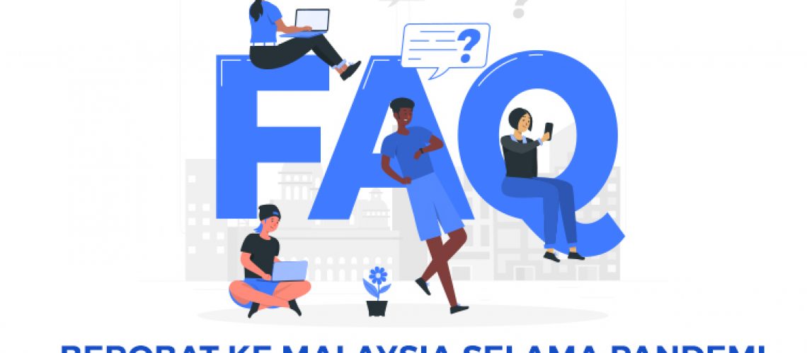 FAQ Berobat Ke Malaysia Selama Pandemi